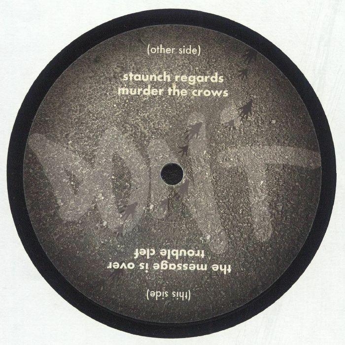 Vinyl record with tracklist: Staunch Regards, Murder the Crows, The Message is Over, Trouble Diet.
