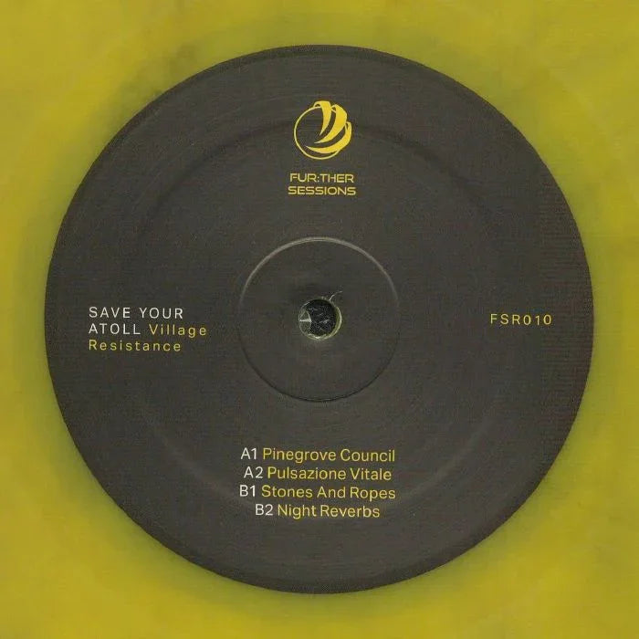 Vinyl record labeled Save Your Atoll Village Resistance, yellow clear vinyl, Further Sessions