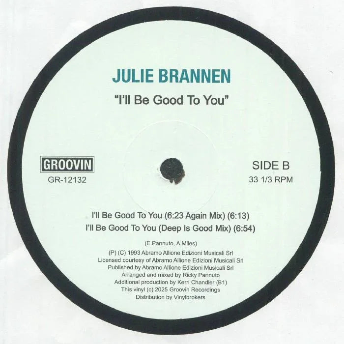 Julie Brannen I'll Be Good To You Side B vinyl record with tracklist and Groovin label