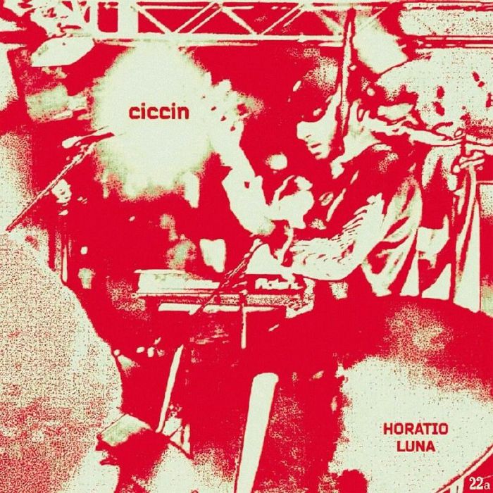 HORATIO LUNA - Ciccin (LP)