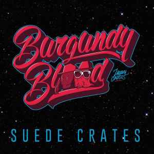 Burgundy Blood text with red crate wearing sunglasses on black starry background, Suede Crates