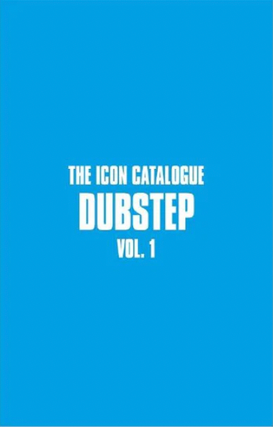 The Icon Catalogue: Dubstep Vol 1 (ZINE)