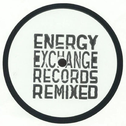 Vinyl record with bold text label reading 'Energy Exchange Records Remixed'