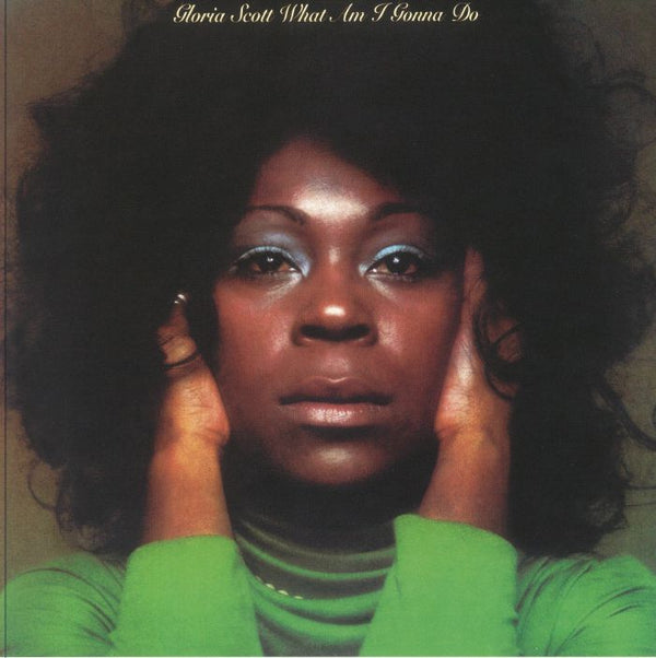GLORIA SCOTT - What Am I Gonna Do (LP)