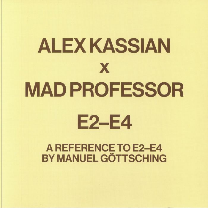 ALEX KASSIAN / MAD PROFESSOR - A Reference To E2-E4 By Manuel Gottsching (12")