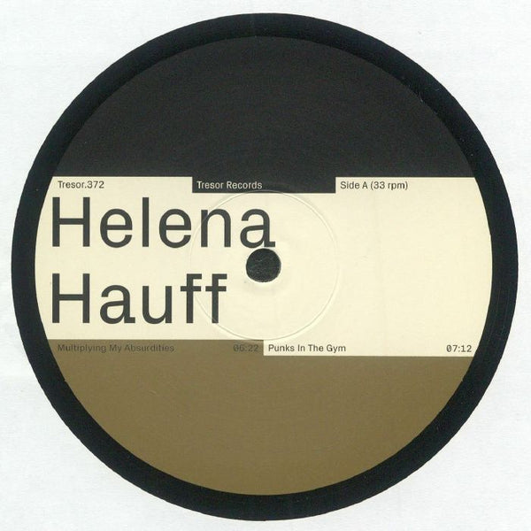 HELENA HAUFF - Multiply Your Absurdities (EP)