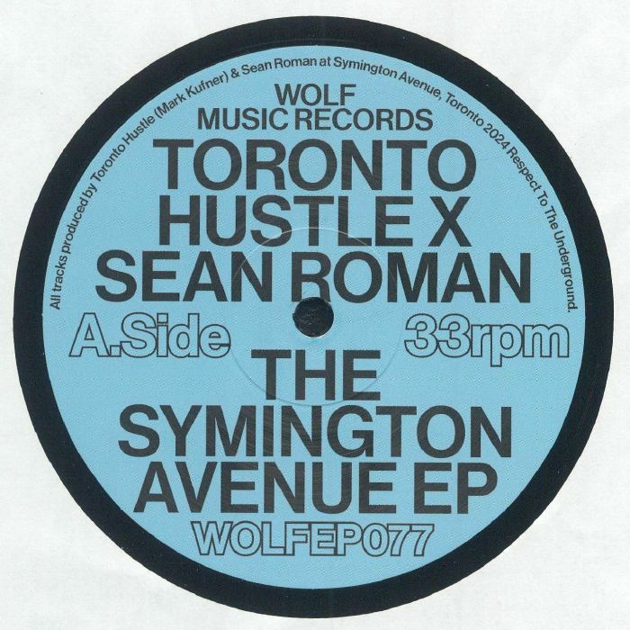 TORONTO HUSTLE / SEAN ROMAN - The Symington Avenue EP