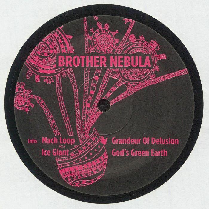 Black vinyl record label with pink abstract art and text Brother Nebula, track titles Mach Loop, Ice Giant, Grandeur of Delusion, God's Green Earth