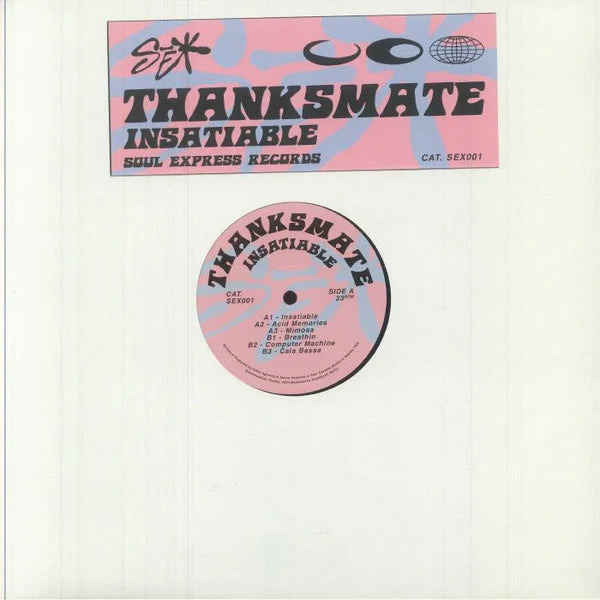 Thanksmate Insatiable vinyl record with pink and blue label, Soul Express Records cover sleeve