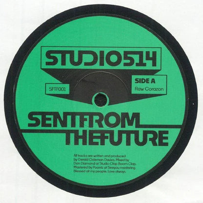Green vinyl record label reads 'Studio 514', 'Sent From The Future', Side A, Raw Corazon.