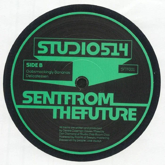 Studio 514 vinyl record label with green text, Sent From The Future, Side B tracklist visible