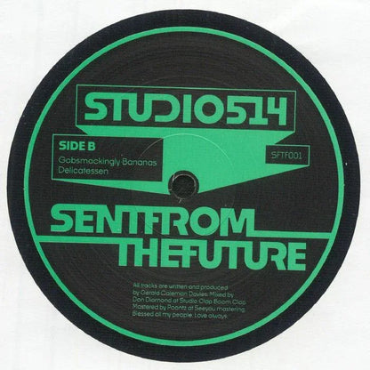 Studio 514 vinyl record label with green text, Sent From The Future, Side B tracklist visible