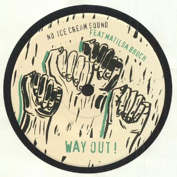 Vinyl record label with illustrated hands breaking chains, text reads 'No Ice Cream Sound feat Matilda Bruch Way Out'.