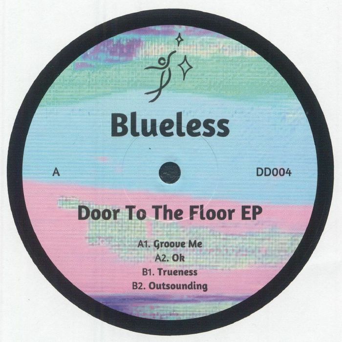 BLUELESS - Door To The Floor EP | DD 004
