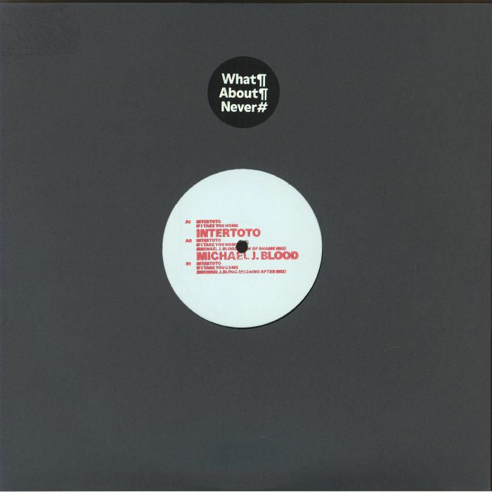 INTERTOTO - If I Take You Home (Michael J Blood Mixes) (12")