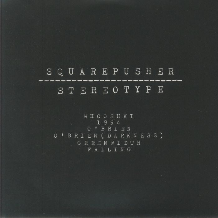 Squarepusher - Stereotype (Remastered) 2xLP Vinyl EP: Iconic Acid Breakbeat Drum & Bass