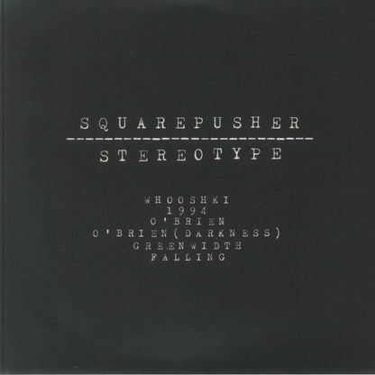 Squarepusher - Stereotype (Remastered) 2xLP Vinyl EP: Iconic Acid Breakbeat Drum & Bass