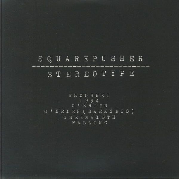 Squarepusher - Stereotype (Remastered) 2xLP Vinyl EP: Iconic Acid Breakbeat Drum & Bass