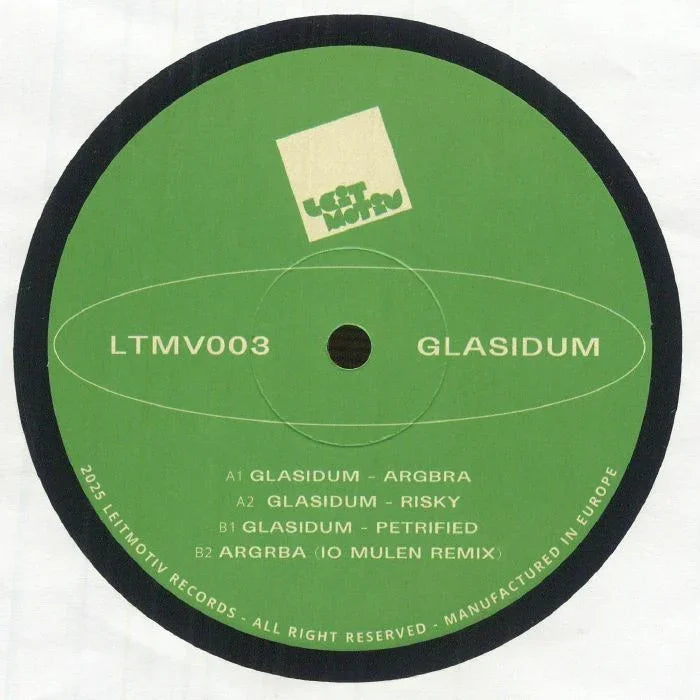 Green Leitmotiv Records vinyl label for Glasidum, LTMV003, tracklist and logo visible