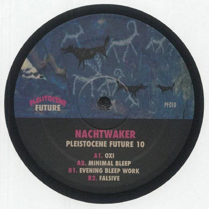 Nachtwaker Pleistocene Future 10 vinyl record with tracklist and abstract animal art on label