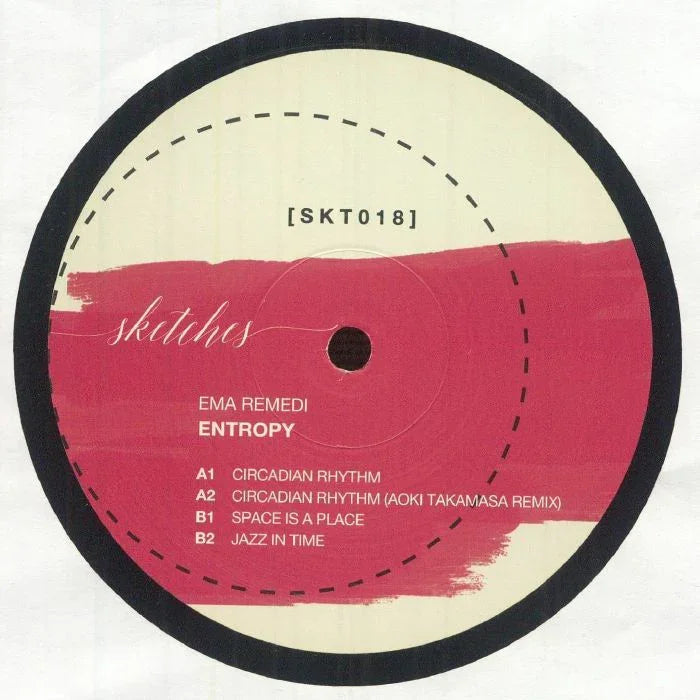 Vinyl record label 'Sketches' by Ema Remedi, Entropy EP, tracklist on cream and red background.