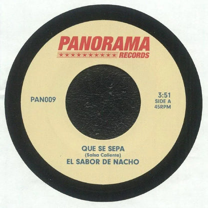 Panorama Records 7-inch vinyl record with Que Se Sepa by El Sabor de Nacho label