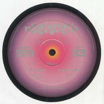 Kalahari Oyster Cult vinyl record with pink label and electronic music text details