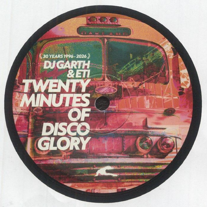 DJ Garth & ETI - Twenty Minutes Of Disco Glory (30th Anniversary Reissue) (12")
