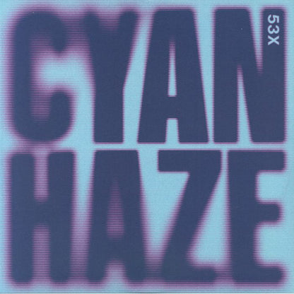 53X - Cyan Haze (EP)