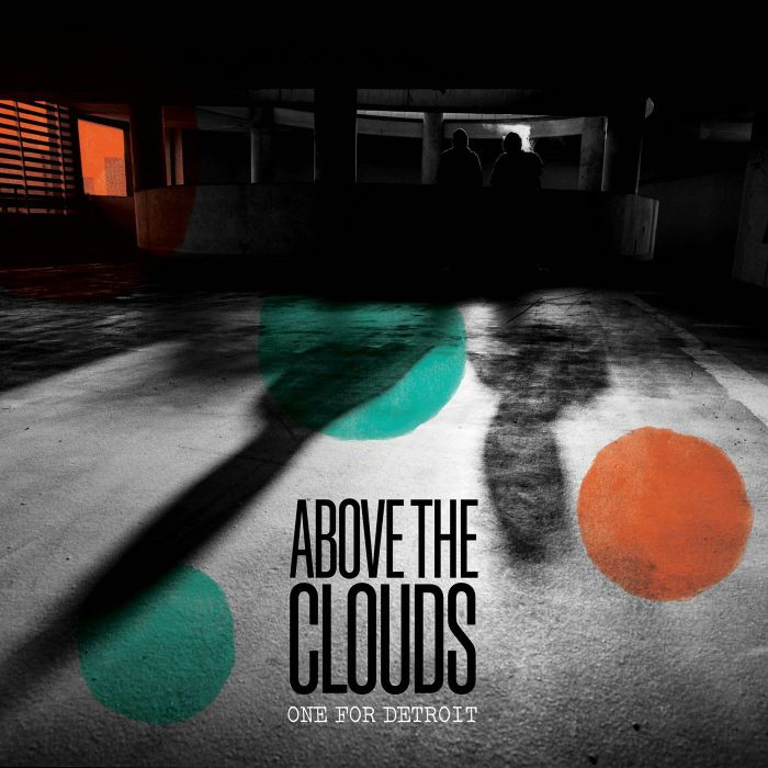 Album cover with abstract design and text 'Above the Clouds One for Detroit' on a dark background.
