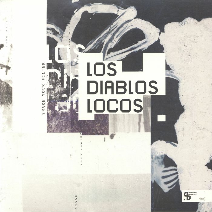 LOS DIABLOS LOCOS - Shake Your Filter (12")