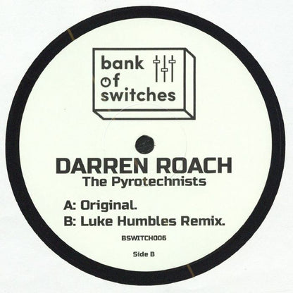 Darren Roach - The Pyrotechnists (BSWITCH 006)