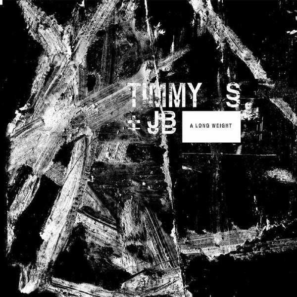 TIMMY S & JB - A Long Weight (12")