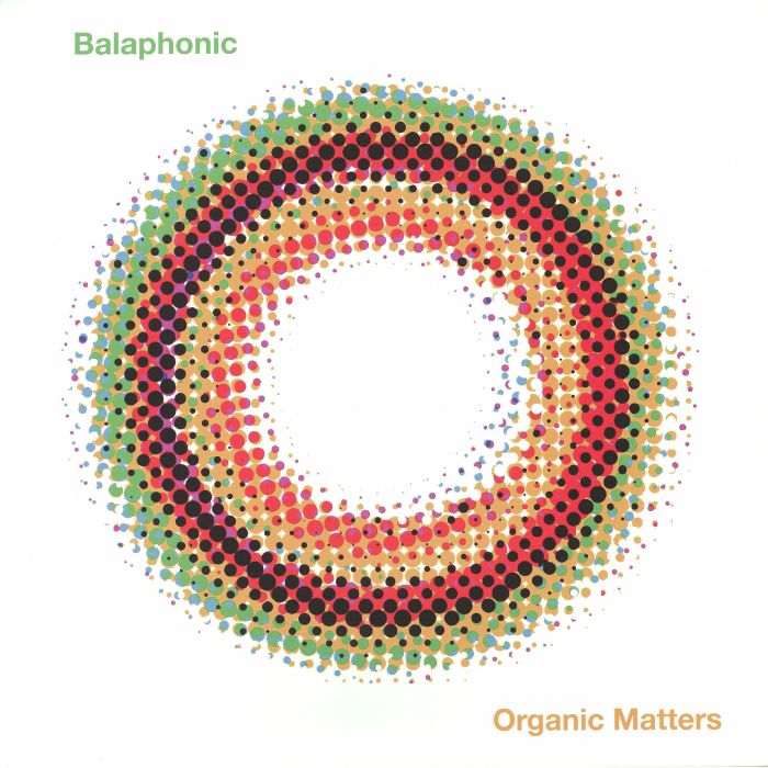 BALAPHONIC - Organic Matters (12")