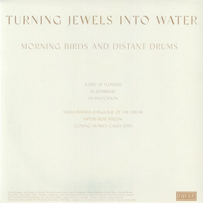 TURNING JEWELS INTO WATER - Morning Birds & Distant Drums (12")