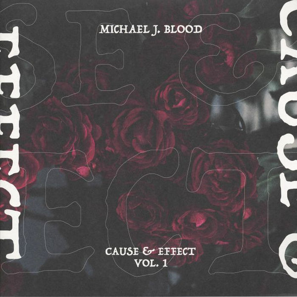 Michael J Blood - Cause & Effect Vol 1 (2xLP)