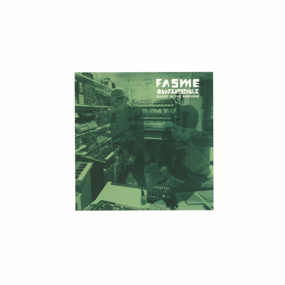 FASME / QUADRATSCHULZ - Ghost In The Machine (EP)