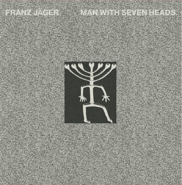 Franz JÄGER - Man With Seven Heads (EP)