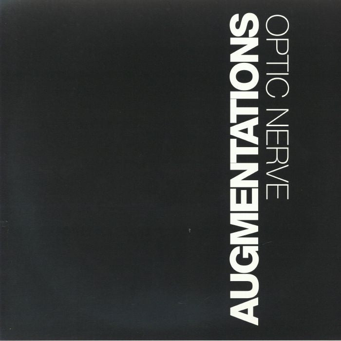 OPTIC NERVE aka KEITH TUCKER - Augmentations (EP)