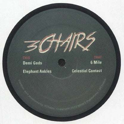 3 Chairs vinyl record label with tracklist including Demi Gods, Elephant Ankles, 6 Mile, Celestial Contact