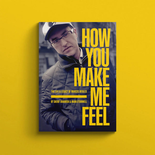 MARCUS INTALEX - How You Make Me Feel (BOOK) (PRE ORDER)
