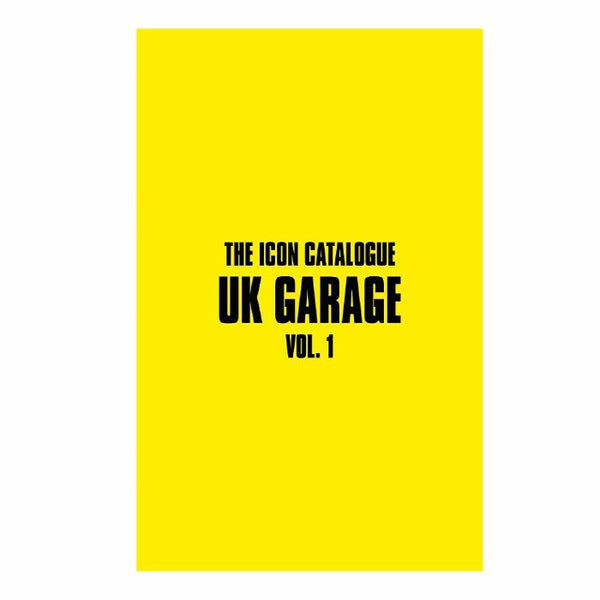 Southside Circulars - The Icon Catalogue: UK Garage Vol 1