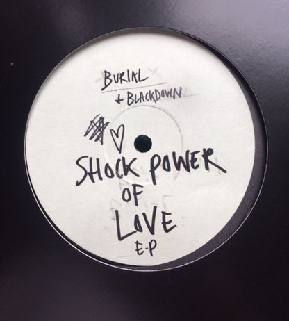 Burial + Blackdown – Shock Power Of Love E.P. (EP)