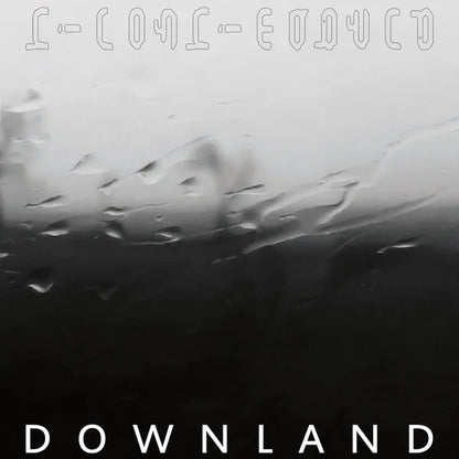 Downland album cover with raindrops on a blurred window, grayscale atmospheric music art.