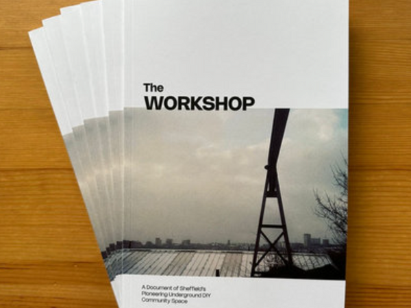 Love In Space - The Workshop: A Document of Sheffield's Pioneering Underground DIY Community Space