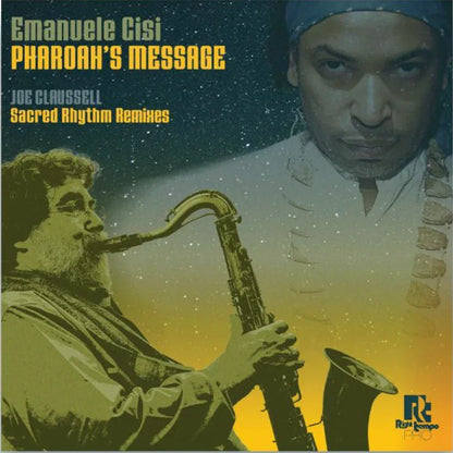 EMANUELE CISI - Pharoah's Message (JOE CLAUSSELL Sacred Rhythm Remixes) (PRE ORDER: 05/06/26)