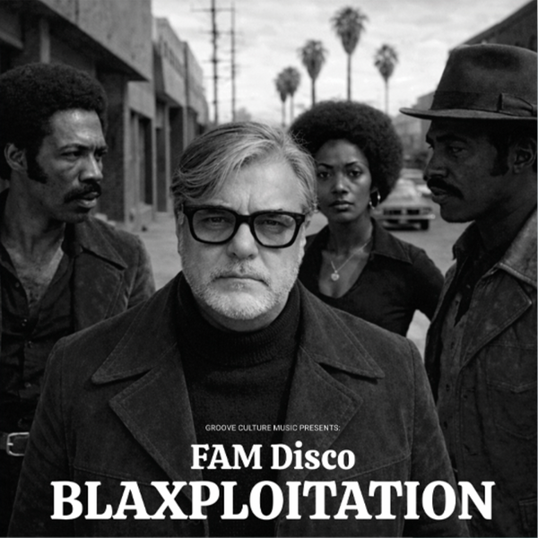 FAM DISCO - Blaxploitation (2xLP) (PRE ORDER: 29/05/26)