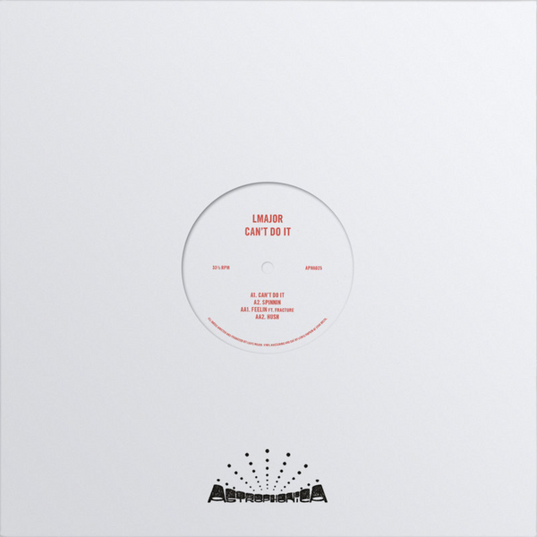 LMAJOR (feat. FRACTURE) - Can't Do It (EP) [Repress] (PRE ORDER: 12/06/26)