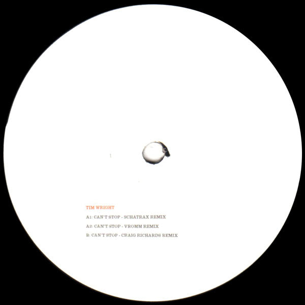 TIM WRIGHT - Can't Stop (Remixes) (EP)