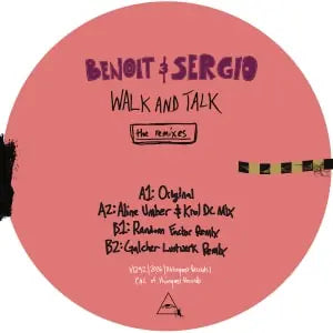 Benoit & Sergio - Walk And Talk (The Remixes) (EP)